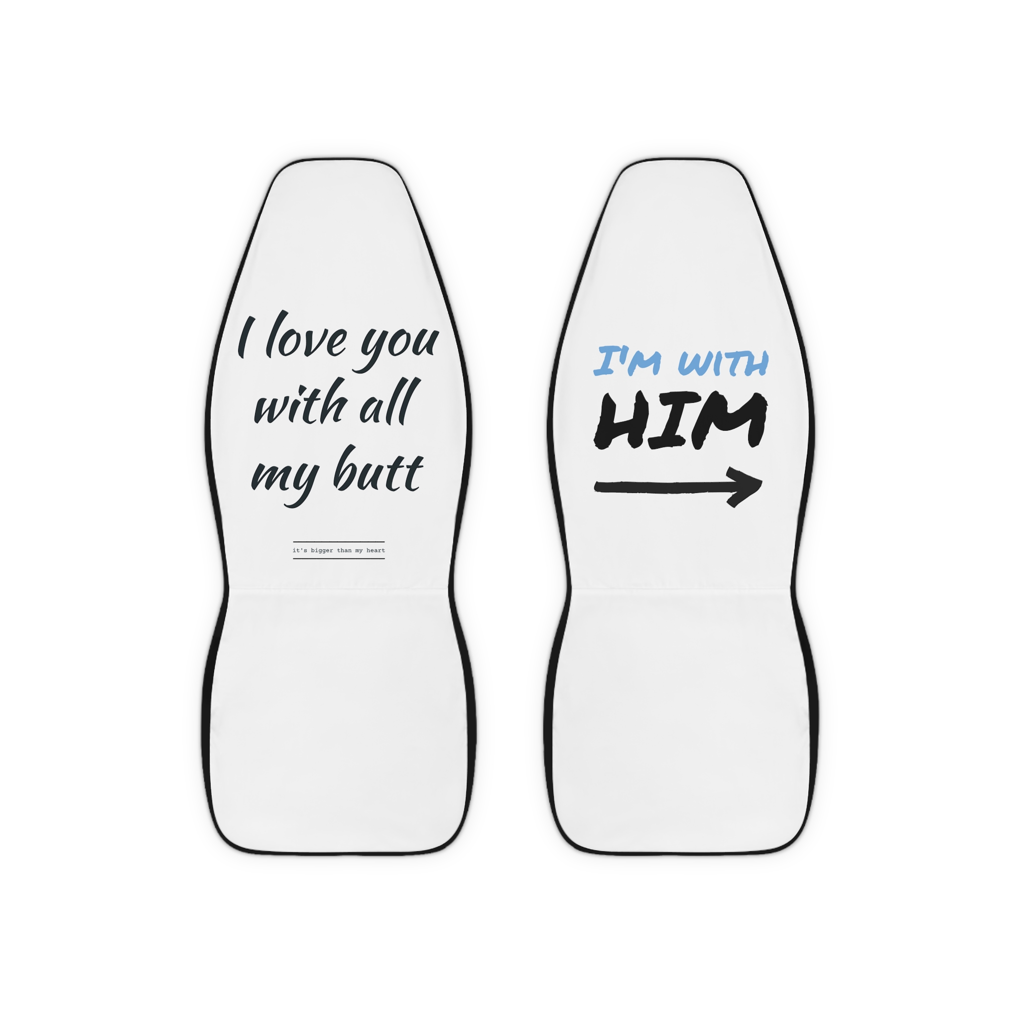 Funny Polyester Car Seat Covers - "I Love You With All My Butt"